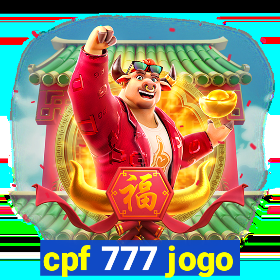 cpf 777 jogo